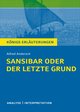 Sansibar oder der letzte Grund. Königs Erläuterungen.