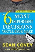 The 6 Most Important Decisions You'll Ever Make