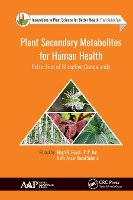 Plant Secondary Metabolites for Human Health