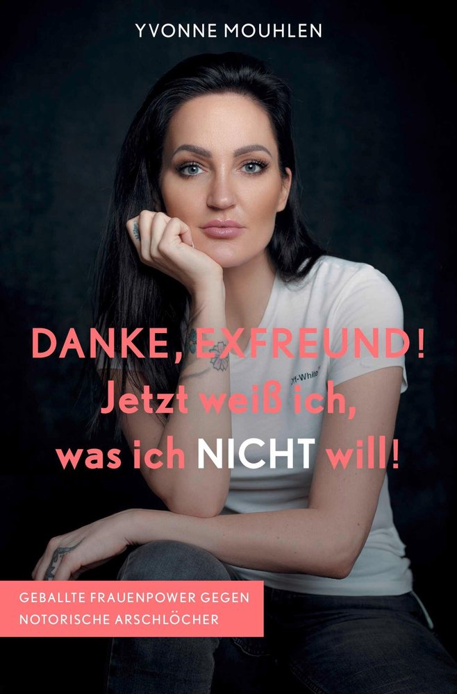 DANKE, EXFREUND! Jetzt weiß ich, was ich NICHT will!