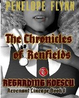 Regarding Koescu (THE CHRONICLES OF RENFIELDS - Revenant Lineage, #1)