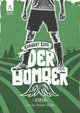 Der Bomber (Kunibert Eder löst keinen Fall auf jeden Fall 1)