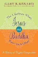 The Lifetimes When Jesus and Buddha Knew Each Other