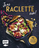 Je ne RACLETTE rien!