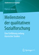 Meilensteine der qualitativen Sozialforschung