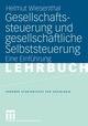 Gesellschaftssteuerung und gesellschaftliche Selbststeuerung