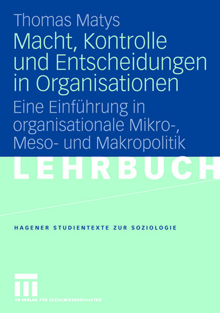 Macht, Kontrolle und Entscheidungen in Organisationen