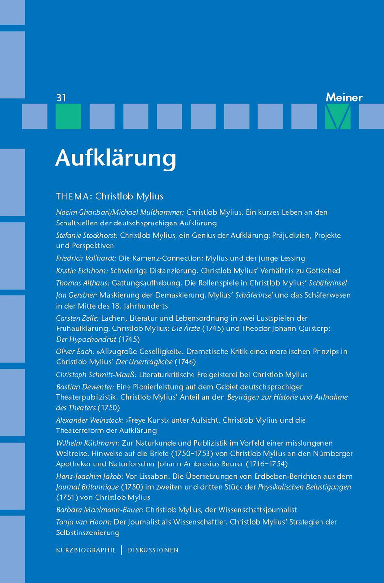 Aufklärung, Band 31: Christlob Mylius. Ein kurzes Leben an den Schaltstellen der deutschen Aufklärung