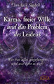 Karma, freier Wille und das Problem des Leidens