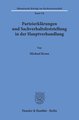 Parteierklärungen und Sachverhaltsfeststellung in der Hauptverhandlung.