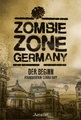 Zombie Zone Germany: Der Beginn