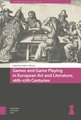 Games and Game Playing in European Art and Literature, 16th-17th Centuries