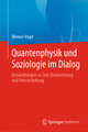 Quantenphysik und Soziologie im Dialog