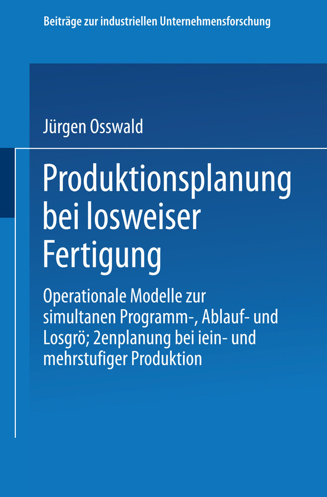 Produktionsplanung bei losweiser Fertigung