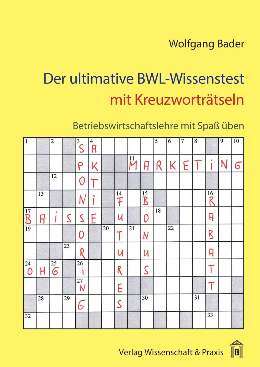 Der ultimative BWL-Wissenstest mit Kreuzworträtseln.