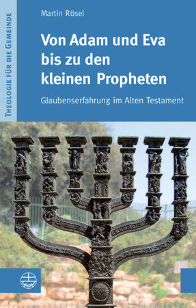 Von Adam und Eva bis zu den kleinen Propheten