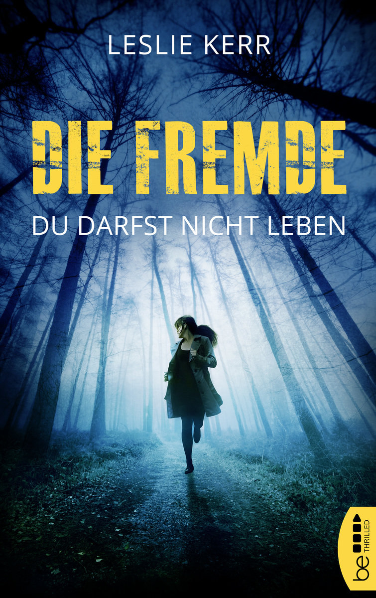 Die Fremde - Du darfst nicht leben