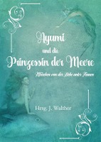 Ayumi und die Prinzessin der Meere