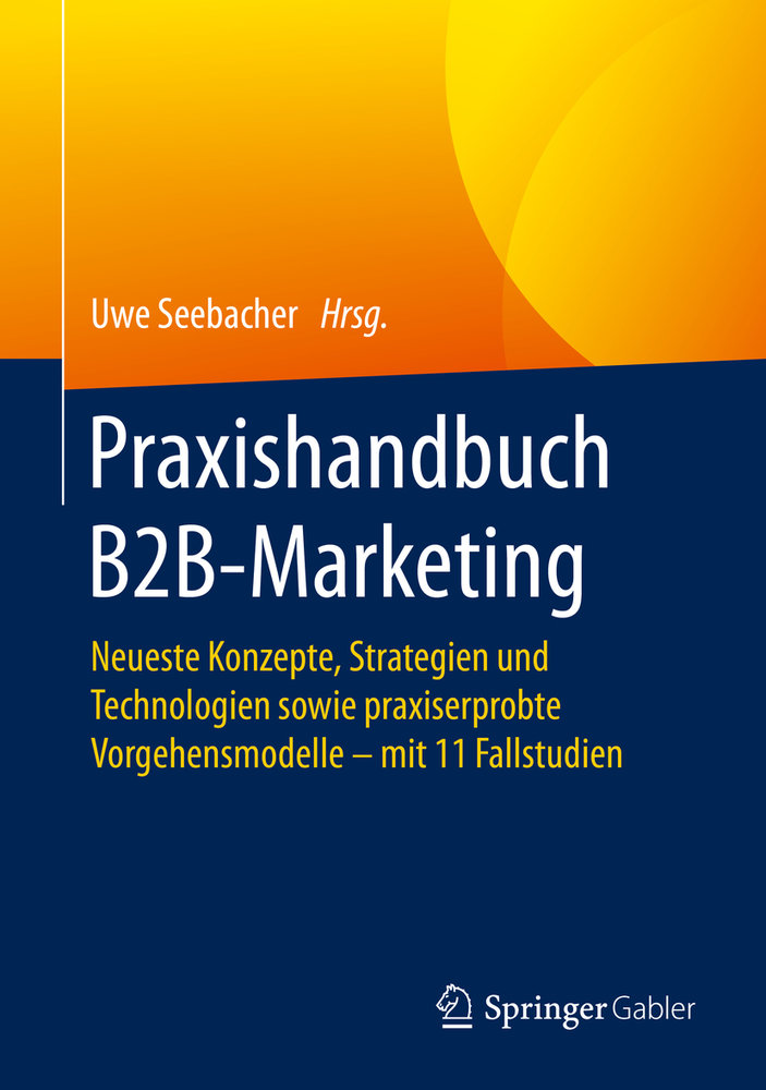 Praxishandbuch B2B-Marketing