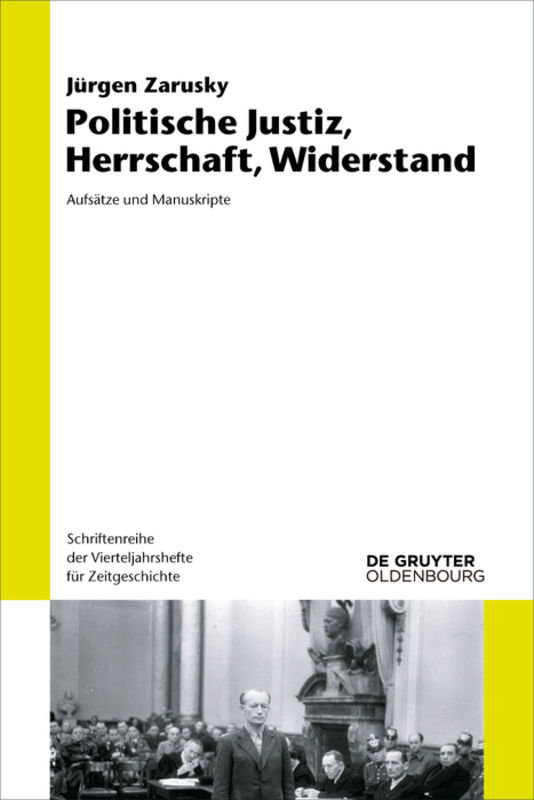 Politische Justiz, Herrschaft, Widerstand