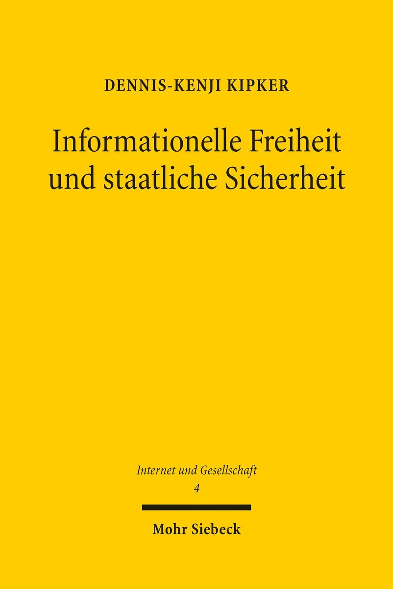 Informationelle Freiheit und staatliche Sicherheit