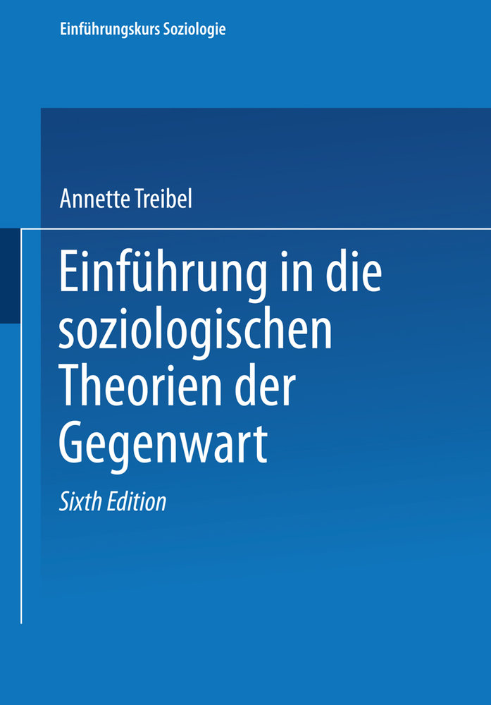 Einführung in soziologische Theorien der Gegenwart