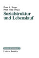 Sozialstruktur und Lebenslauf