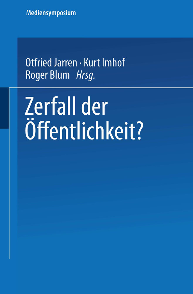 Zerfall der Öffentlichkeit?