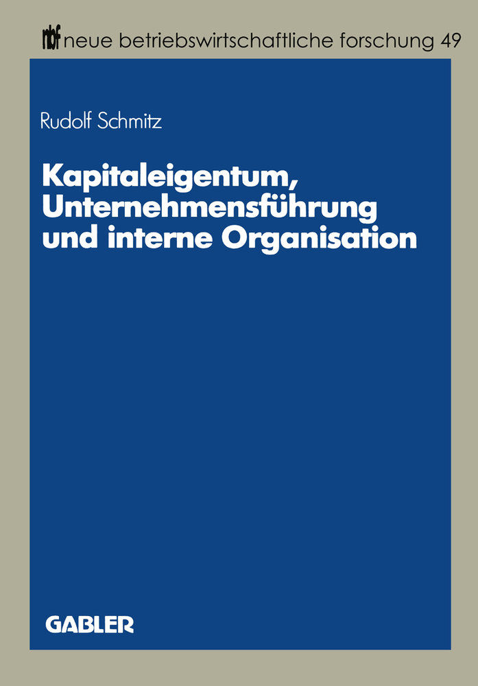 Kapitaleigentum, Unternehmensführung und interne Organisation