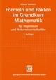 Formeln und Fakten im Grundkurs Mathematik