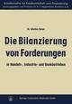 Die Bilanzierung von Forderungen in Handels-, Industrie- und Bankbetrieben