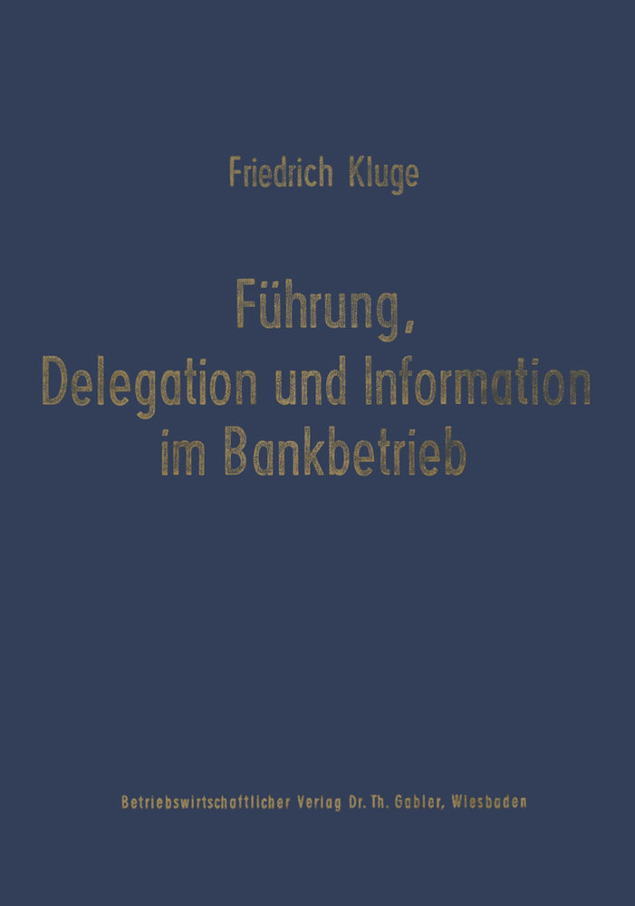 Führung, Delegation und Information im Bankbetrieb