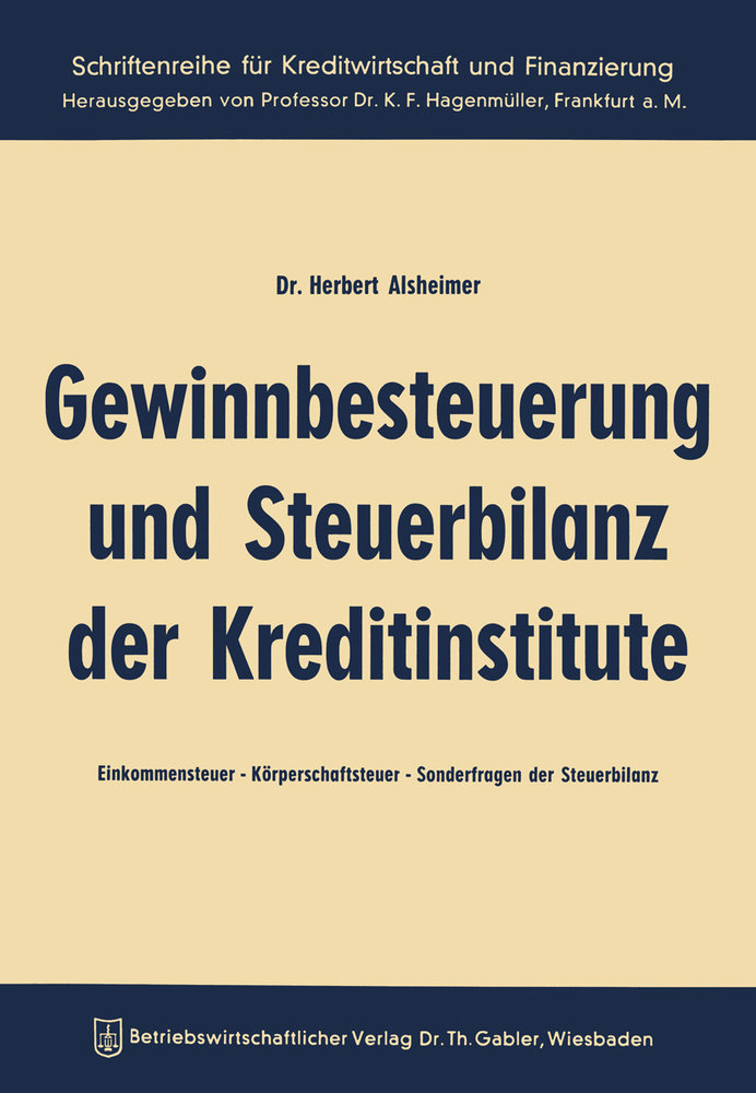 Gewinnbesteuerung und Steuerbilanz der Kreditinstitute