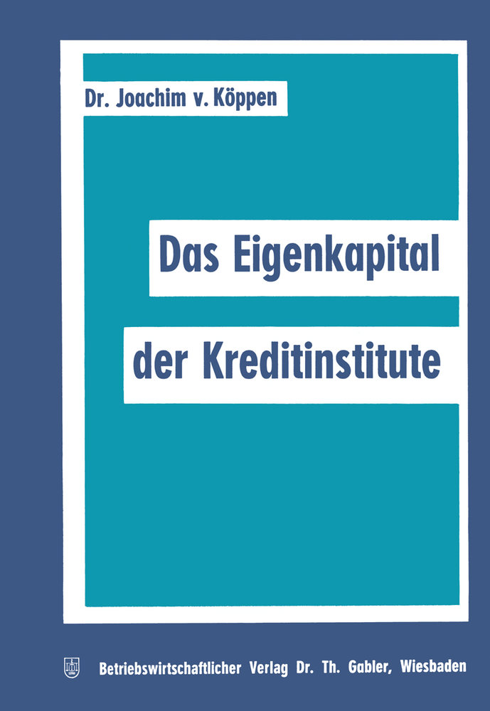 Das Eigenkapital der Kreditinstitute