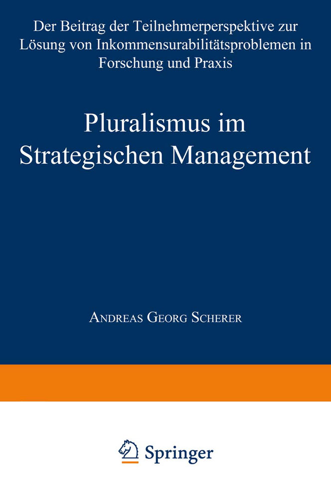 Pluralismus im Strategischen Management