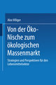 Von der Öko-Nische zum ökologischen Massenmarkt