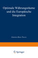 Optimale Währungsräume und die europäische Integration