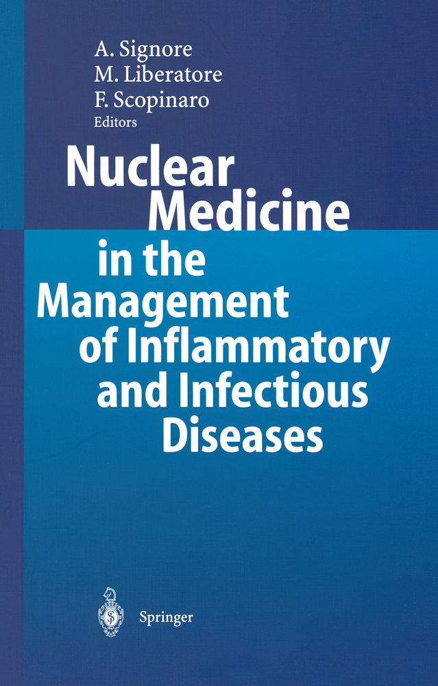 Nuclear Medicine in the Management of Inflammatory and Infectious Diseases