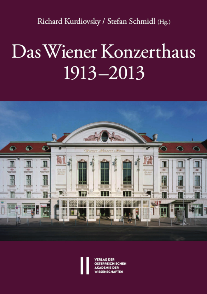 Das Wiener Konzerthaus 1913 - 2013