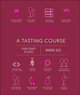 Wine A Tasting Course