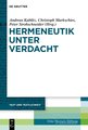 Hermeneutik unter Verdacht