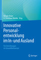 Innovative Personalentwicklung im In- und Ausland