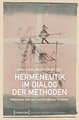 Hermeneutik im Dialog der Methoden