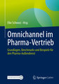 Omnichannel im Pharma-Vertrieb