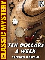 Ten Dollar$ a Week