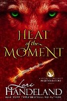 Heat of the Moment (A Sisters of the Craft Nightcreature Novel, #2)