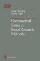 Controversial Issues in Social Research Methods