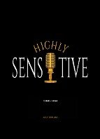 Highly Sensitive - Kreuzweg eines Hochsensiblen