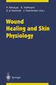 Wound Healing and Skin Physiology