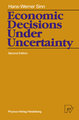 Economic Decisions Under Uncertainty